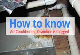 how to know if ac drain line is clogged