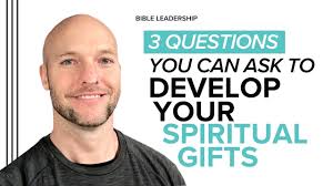your spiritual gifts