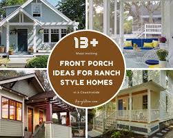 Front Porch Ideas For Ranch Style Homes