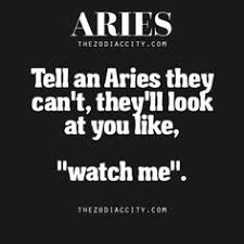 Impulsive, fiery, sincere and proud: 570 Aries Quotes Ideas Aries Quotes Aries Aries Zodiac