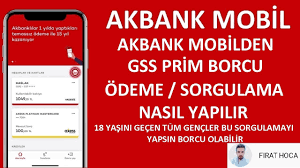 GSS BORCU NASIL ÖDENİR / AKBANK MOBİLDEN GSS BORCU ÖDEME / GSS PRİM BORCU  ÖDEME - YouTube