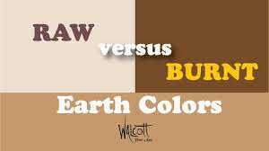 raw vs burnt earth colors you