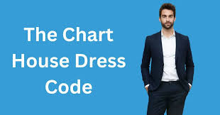 the chart house dress code for all