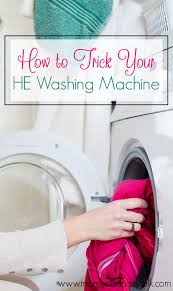 trick your high efficiency washing machine