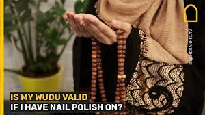 is my wudu valid if i have nail polish