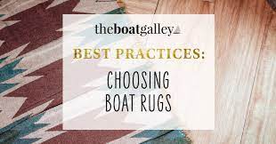 choosing boat rugs the boat galley