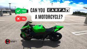 can you carfax a motorcycle yes but