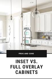 Cabinet doors are about more than looks: The Pros And Cons Of Inset Cabinets Vs Full Overlay Cabinets Nebs