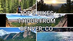 top 10 hikes 1 hour from denver part