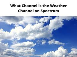 what channel is the weather channel on