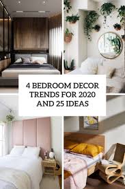 4 bedroom décor trends for 2020 and 25