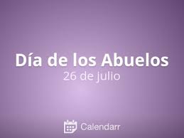 En la argentina se puede celebrar el día de la abuela y el día del abuelo en fechas separadas al día de los abuelos. Dia De Los Abuelos 26 De Julio Calendarr