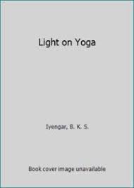 Light On Yoga By Iyengar B K S