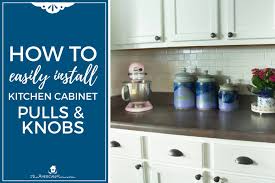 easily install kitchen cabinet hardware