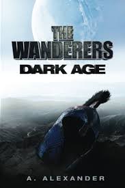 Wanderers hub, new delhi, india. The Wanderers Dark Age Wanderers Of The Order Volume 1 Alexander A L 9781506023717 Amazon Com Books