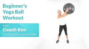 beginner s yoga ball workout you
