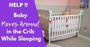 Baby Moves Around In The Crib While