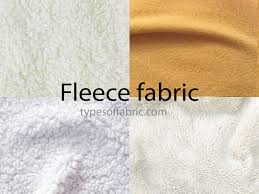 fleece fabric types of fabric your