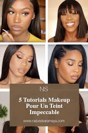 5 tutorials maquillage pour un teint