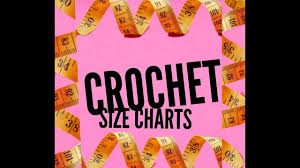 Crochet Size Charts Available By Diy From Home
