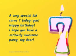 Check spelling or type a new query. Cutest Birthday Wishes For 7 Year Olds Happy Birthday Wisher