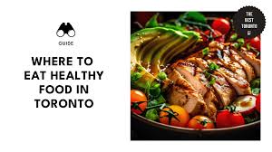 where to eat in toronto without the guilt