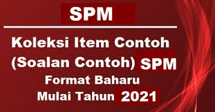 Share & embed spm 2016 kertas 1. Item Contoh Soalan Contoh Bahasa Melayu Bm Spm Format Baharu Mulai Spm 2021 Bumi Gemilang