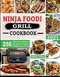 ninja foodi grill cookbook 2021 250