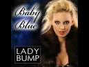 Lady Bump album by Baby Blue