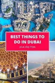 things to do places to visit in dubai