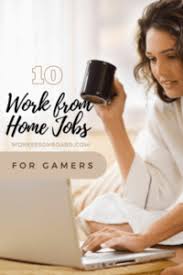 10 work from home jobs for gamers