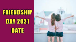 Friendship day (also international friendship day or friend's day) is a day in several countries for celebrating friendship. Friendship Day Date 2021 International Friendship Day 2021 Date Happy Friendship Day 2021 Youtube