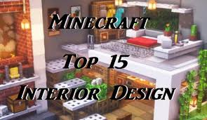 Top 15 Minecraft Best Interior Designs