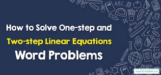 Two Step Linear Equations Word Problems