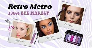 retro metro 1960s eye makeup the