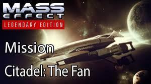 Mass Effect Mission Citadel: The Fan - YouTube