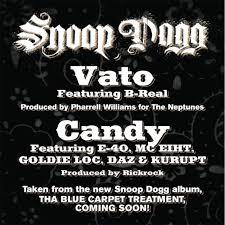 vato candy by snoop dogg b real