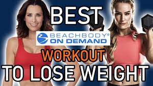 best beachbody workouts to lose weight