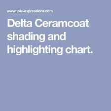 Delta Ceramcoat Shading And Highlighting Chart Color