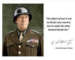 Patton — quoted in how we are changed by war: General George S Patton Quote W Facsimile Autograph 8x10 Photo Pq022 Ebay