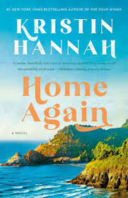 home again a novel by kristin hannah