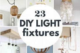 23 Gorgeous Diy Light Fixtures That