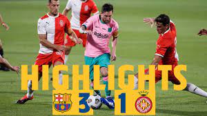Barcelona in actual season average scored 4.00 goals per match. Highlights Reaction Barca 3 1 Girona Youtube
