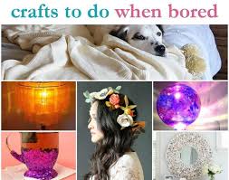 interesting crafts to do when bored