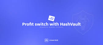 Minerstat Mining Tutorial 22 Profit Switch With Hashvault