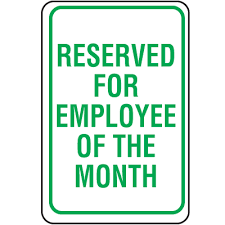 Reserved For Employee Of The Month School No Parking Signs