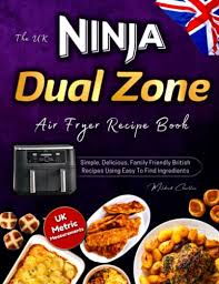 the uk ninja dual zone air fryer recipe