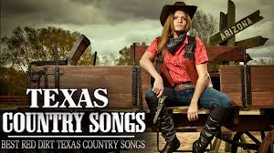 Top 100 Red Dirt Texas Country Songs Best Classic Country Songs About Texas Collection