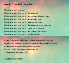 still love me poem by jessica williams