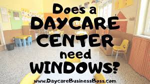 Does A Daycare Center Need Windows